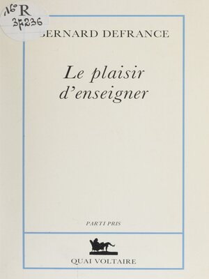 cover image of Le plaisir d'enseigner